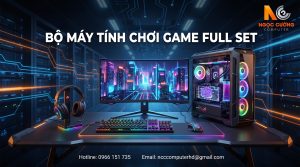 Bộ Máy Tính Chơi Game Full Set – Lắp Sẵn, Bảo Hành 3 Năm