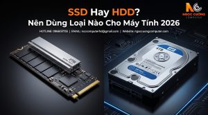 SSD Hay HDD Nên Dùng Loại Nào Cho Máy Tính 2026