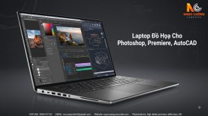 Laptop Đồ Họa Cho Photoshop, Premiere, AutoCAD